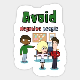 Avoid Negative People Sticker